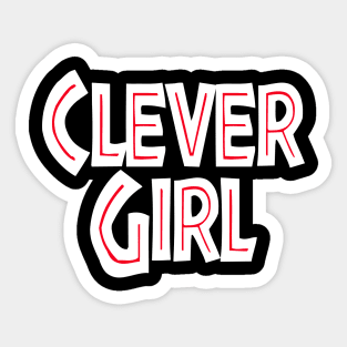 Clever Girl (typographic) Sticker